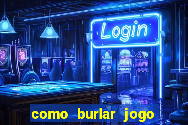 como burlar jogo do tigre